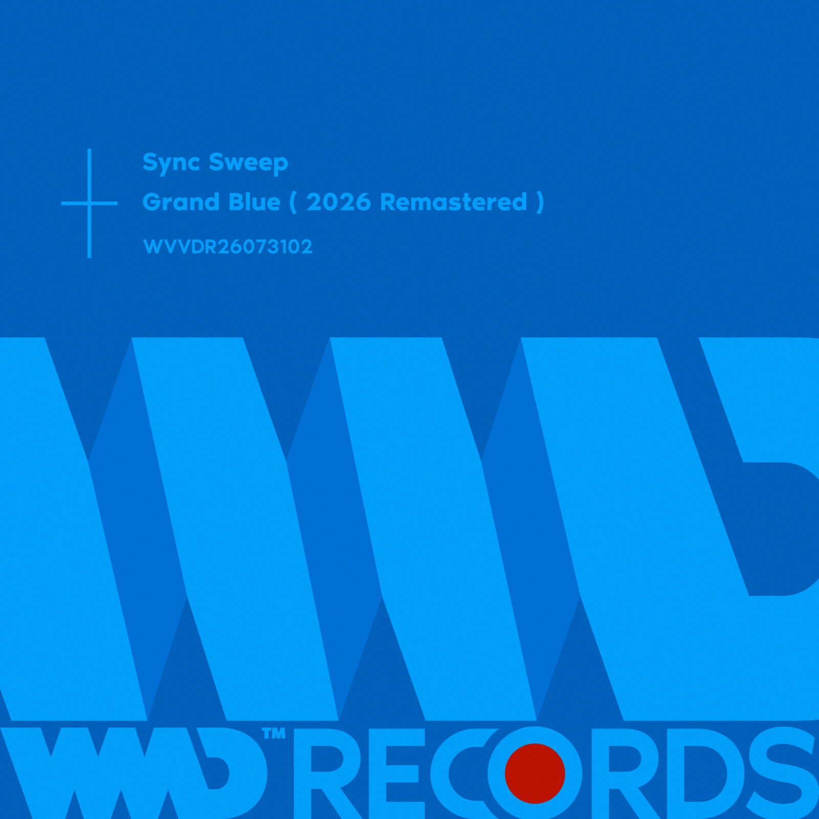 Grand Blue (2026 Remastered) / Sync Sweep